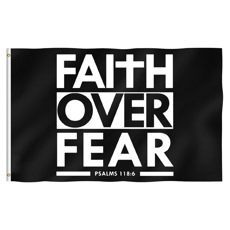 Faith Over Fear Bible Scripture Verse Christian Flag 3 X 5 FT Single Side Flag - Vivid Color and UV Fade Resistant - Canvas Header and Double Stitched - Polyester with Brass Grommets 3 X 5 Ft Banners