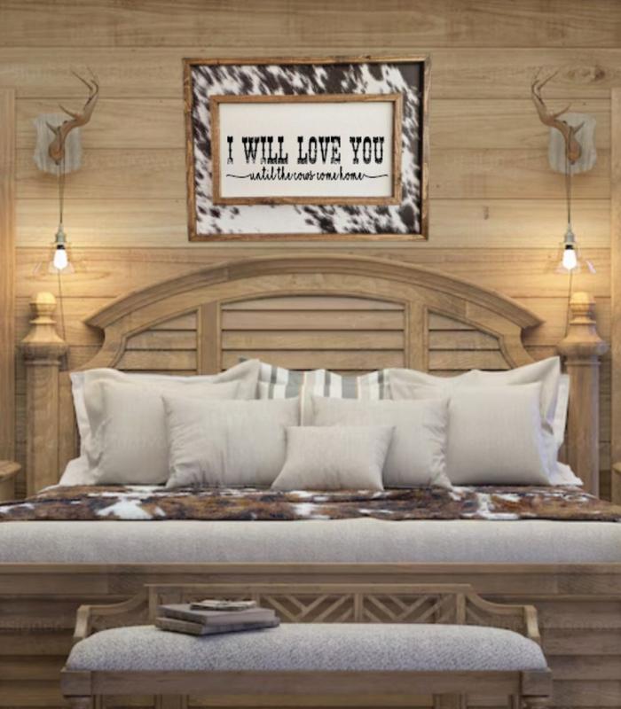  I Will Love You Until The Cows Come Homesign - Western Decor - Wedding Gift - Above Bed Sign Poster No Frame 