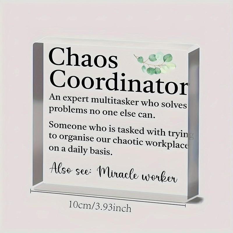 Chaos Letter Design Creative Acrylic Plaque, 1 Count Clear Decorative Plaque for Boss, Colleague, Manager, Teacher and Coach, Desk Decoration, Room Decor, Bedroom Decor