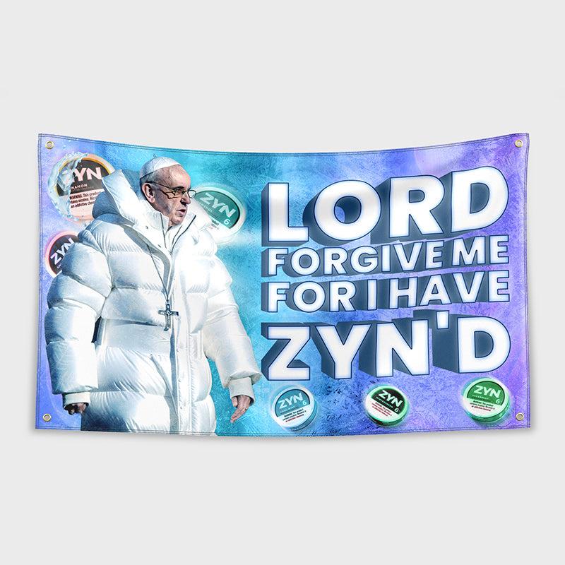 I Have ZYN'd 3x5ft flag Indoor and Outdoor Decoration, One Sided, 4 Brass Grommets, Travel, Events, Festivals