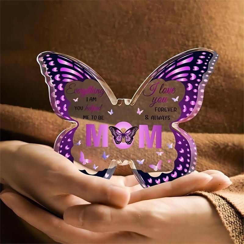 Butterfly Shaped Acrylic Ornament, 1 Count Desktop Decorative Ornament, Warm Letter Design Gift for Mom, Gift for Her, Birthday Gift