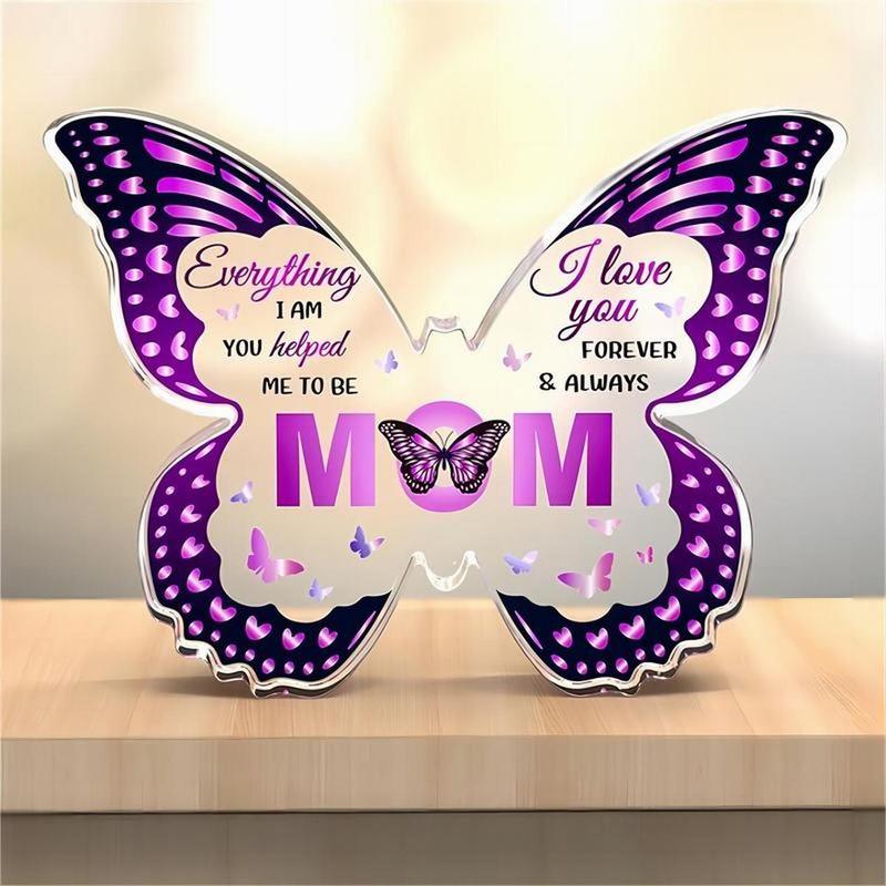 Butterfly Shaped Acrylic Ornament, 1 Count Desktop Decorative Ornament, Warm Letter Design Gift for Mom, Gift for Her, Birthday Gift