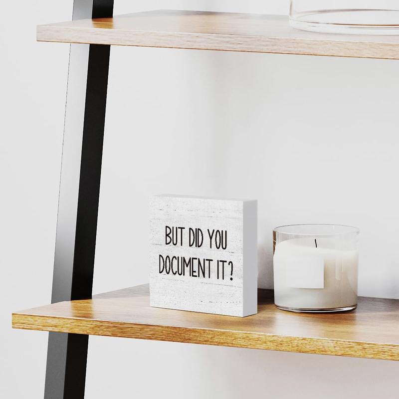 DIY But Did You Document It Wooden Box Sign Decorative Funny Office Wood Box Sign Home Office Decor Rustic Farmhouse Square Desk Decor Sign for Shelf 5 x 5 Inches