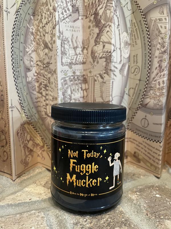 NOT TODAY FUGGLE Mucker Candle| Citrus Volcano Scent, Book Scented Candle, Literary Candle, Book Club Candle, Book Lover Gift, Birthday Gift, Christmas Gift, Dobby, Funny Gift