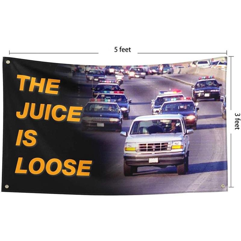 The Juice is Loose Flag for OJ Simpson 3x5 Feet Banner,Funny Poster UV Resistance Fading & Durable Man Cave Wall Flag with Brass Grommets for College Dorm Room Decor,Outdoor,Parties,Gift