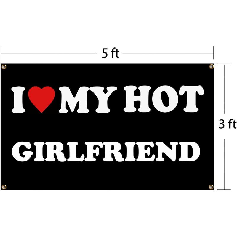 I Love My Hot Girlfriend Flag I Heart My Hot Girlfriend - 40x60 inch Funny Decoration Banner Tapestry for Indoor And Outdoor